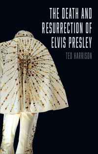 Jacket image for Death and Resurrection of Elvis Presley, The