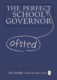 Jacket Image For: The perfect Ofsted school governor