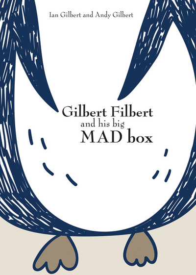 Jacket Image For: Gilbert Filbert and his big mad box