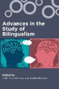 Jacket Image For: Advances in the Study of Bilingualism