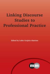 Jacket Image For: Linking Discourse Studies to Professional Practice