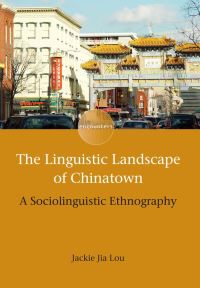 Jacket Image For: The Linguistic Landscape of Chinatown