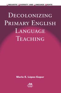 Jacket Image For: Decolonizing Primary English Language Teaching