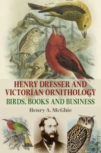 Jacket image for Henry Dresser and Victorian Ornithology