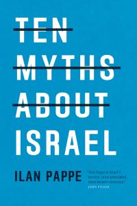 Jacket image for Ten Myths About Israel