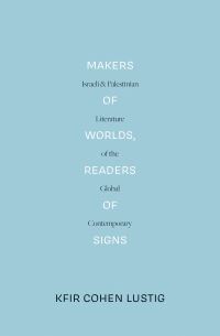 Jacket image for Makers of Worlds, Readers of Signs