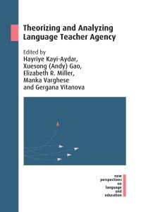 Jacket Image For: Theorizing and Analyzing Language Teacher Agency