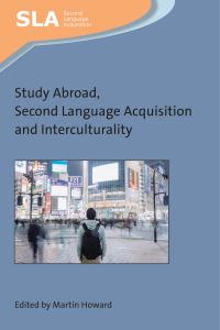 Jacket Image For: Study Abroad, Second Language Acquisition and Interculturality