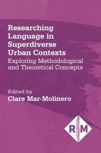 Jacket Image For: Researching Language in Superdiverse Urban Contexts