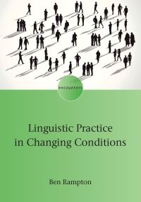 Jacket Image For: Linguistic Practice in Changing Conditions