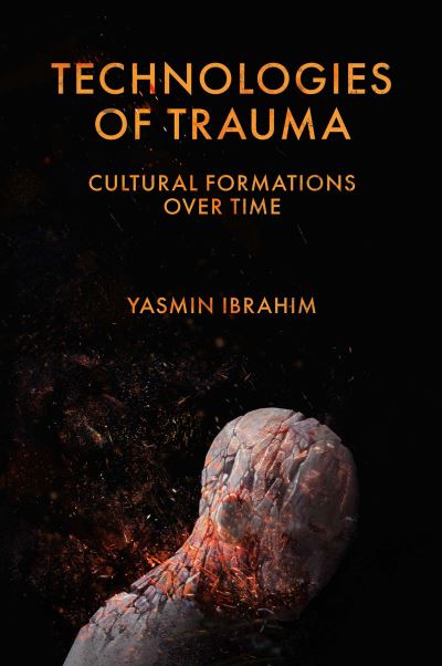 efterfølger Universel pinion Title Detail: Technologies of Trauma by Yasmin Ibrahim