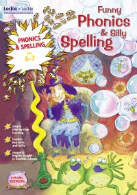 Jacket Image For: Funny phonics & silly spelling. Age 6-7