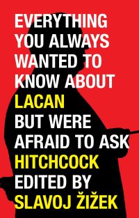 Jacket image for Everything You Always Wanted to Know About Lacan (But Were Afraid to Ask Hitchcock)
