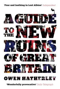Jacket image for A Guide to the New Ruins of Great Britain