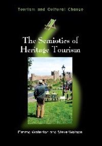 Jacket Image For: The Semiotics of Heritage Tourism