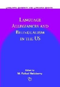 Jacket Image For: Language Allegiances and Bilingualism in the US