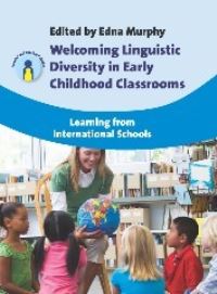 Jacket Image For: Welcoming Linguistic Diversity in Early Childhood Classrooms