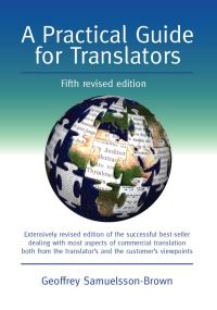 Jacket Image For: A Practical Guide for Translators