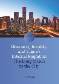 Jacket Image For: Discourse, Identity, and China's Internal Migration