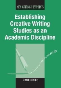 Jacket Image For: Establishing Creative Writing Studies as an Academic Discipline