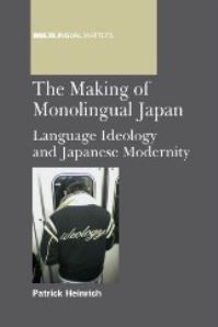 Jacket Image For: The Making of Monolingual Japan