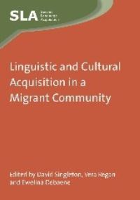 Jacket Image For: Linguistic and Cultural Acquisition in a Migrant Community