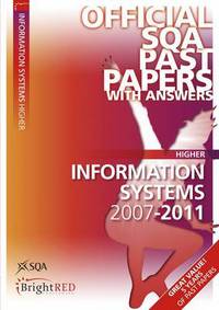 Jacket Image For: Information Systems Higher SQA Past Papers
