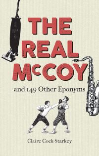 Jacket image for The Real McCoy and 149 other Eponyms