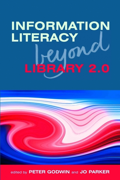 Jacket Image For: Information Literacy Beyond Library 2.0