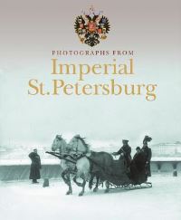 Jacket Image for the Title Photographs from Imperial St. Petersburg