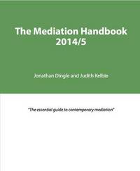 Jacket Image For: The Mediation Handbook 2014/15