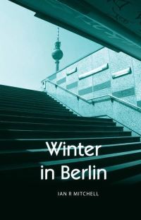 Jacket Image For: Winter in Berlin, or, The Mitropa smile