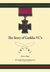 Jacket Image for the Title The Story of Gurkha VCs