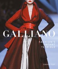 Jacket Image For: Galliano: Fashion's Enfant Terrible