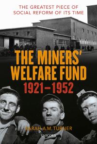 Jacket Image For: The Miners’ Welfare Fund 1921-1952